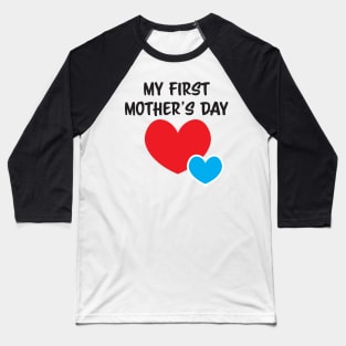 My First Mother's day mother of baby boy Baseball T-Shirt